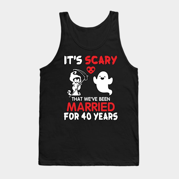 Ghost And Death Couple Husband Wife It's Scary That We've Been Married For 40 Years Since 1980 Tank Top by Cowan79